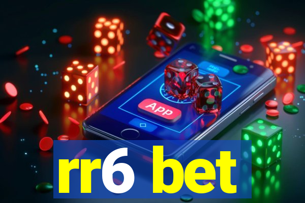rr6 bet